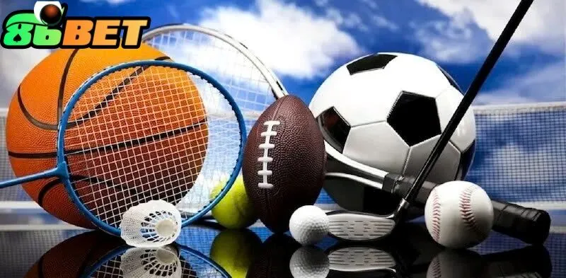 Tổng quan về Thể thao tại 86Bet